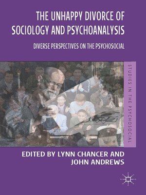 cover image of The Unhappy Divorce of Sociology and Psychoanalysis